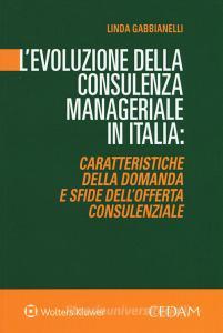 L evoluzione della consulenza manageriale in Italia. Caratteristiche della domanda e sfide dellofferta consulenziale.pdf