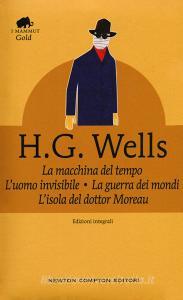 La macchina del tempo-La guerra dei mondi-Lisola del dottor Moreau-Luomo invisibile. Ediz. integrale.pdf