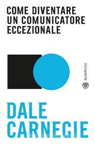 Come diventare un comunicatore eccezionale.pdf