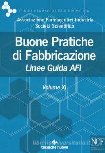 Buone pratiche di fabbricazione. Linee guida AFI vol.11.pdf
