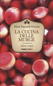 La cucina delle Murge. Storia e ricette.pdf