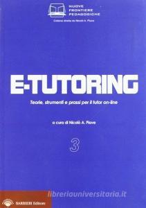 E-tutoring. Teorie, strumenti e prassi per il tutor on-line.pdf