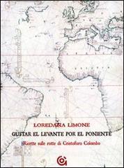 Gustar el levante por el poniente. Ricette sulle rotte di Cristoforo Colombo.pdf