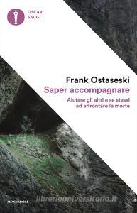 Saper accompagnare. Aiutare gli altri e se stessi ad affrontare la morte.pdf