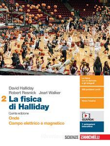 Ebook Fisica di halliday (la) 5ed. - ebook multimediale vol. 2 (online e offline) di David Halliday, Robert Resnick, Jearl Walker edito da Zanichelli Editore