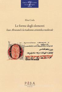 Le forme degli elementi. Isaac Abravanel e la tradizione aristotelica medievale.pdf