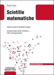 Scintille matematiche. Giochi e gare di creatività e logica.pdf