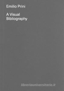 Emilio Prini. A visual bibliography. Ediz. illustrata.pdf