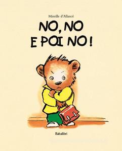 No, no e poi no! Ediz. illustrata.pdf