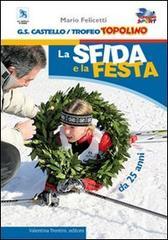 La sfida e la festa... da 25 anni. Trofeo Topolino sci di fondo.pdf