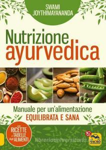Nutrizione ayurvedica. Manuale per una nutrizione equilibrata e sana.pdf