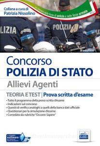 Concorso Polizia di Stato. Allievi agenti. Teoria e test per la prova scritta desame. Con Contenuto digitale per download e accesso on line.pdf