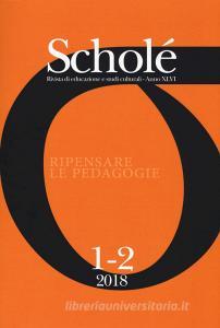 Scholé. Rivista di educazione e studi culturali (2018) vol.1-2.pdf