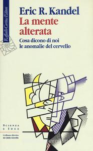 La mente alterata. Cosa dicono di noi le anomalie del cervello.pdf