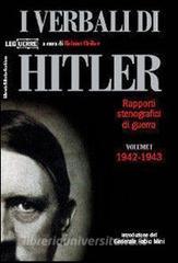 I verbali di Hitler. Rapporti stenografici di guerra vol.1.pdf