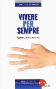 Vivere per sempre. Possibile o impossibile?.pdf