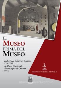 Il museo prima del museo. Dal Museo Civico in Crotone (1910-1966) al Museo Nazionale Archeologico di Crotone (1968).pdf