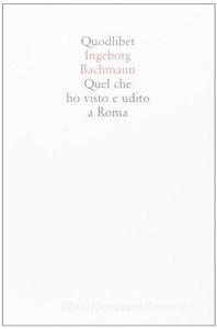 Quel che ho visto e udito a Roma.pdf
