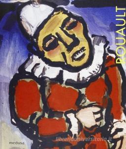 Georges Rouault. Il circo, la guerra, la speranza.pdf
