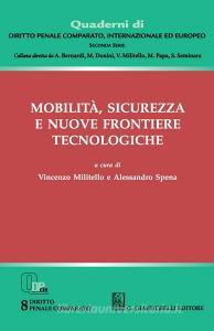Ebook Mobilità, sicurezza e nuove frontiere tecnologiche di Vincenzo Militello, Alessandro Spena edito da Giappichelli Editore