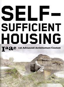 Self-sufficient housing: 1st advanced architecture contest.pdf