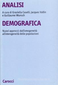 Analisi demografica. Nuovi approcci: dallomogeneità alleterogeneità delle popolazioni.pdf