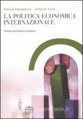 La politica economica internazionale. Teoria normativa e positiva.pdf