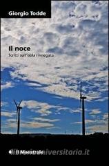 Ebook Il noce. Sul paesaggio tradito di Todde Giorgio edito da Il Maestrale