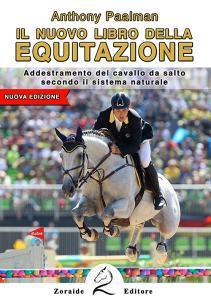 Il nuovo libro dellequitazione. Addestramento del cavallo da salto secondo il sistema naturale.pdf