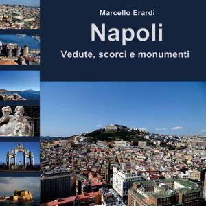 Napoli. Vedute, scorci e monumenti. Ediz. a colori.pdf
