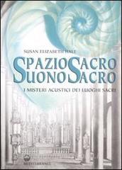 Spazio sacro, suono sacro. I misteri acustici dei luoghi sacri.pdf