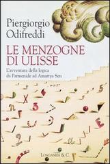 Le menzogne di Ulisse. Lavventura della logica da Parmenide ad Amartya Sen.pdf