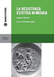 La resistenza estetica in musica. Esempi e riflessioni.pdf