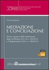 Ebook Mediazione e conciliazione di Fragomeni Tiziana edito da La Tribuna