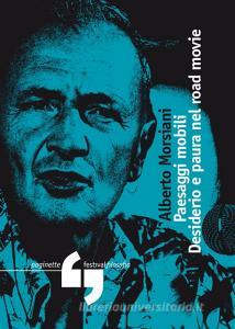 Paesaggi mobili. Desiderio e paura nel road movie.pdf