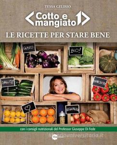 Le ricette per stare bene. «Cotto e mangiato».pdf
