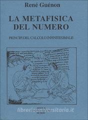 La metafisica del numero. Principi del calcolo infinitesimale.pdf