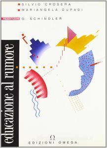 Educazione al rumore. Con audiocassetta.pdf