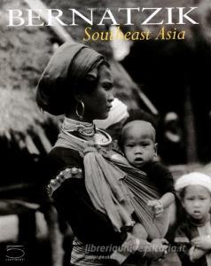 Bernatzik. Southeast Asia. Ediz. illustrata.pdf