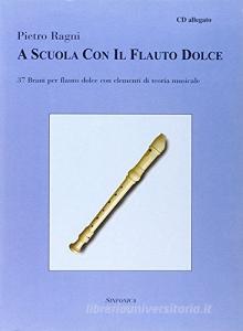 A scuola con il flauto dolce. Con CD Audio.pdf
