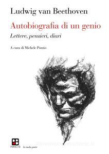 Autobiografia di un genio. Lettere, pensieri, diari.pdf