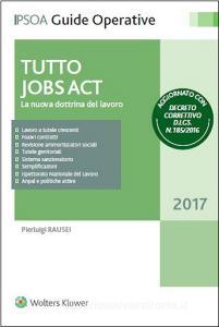 Tutto Jobs Act. La nuova dottrina del lavoro.pdf