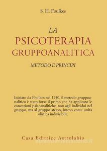 Psicoterapia gruppoanalitica. Metodi e principi.pdf