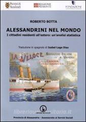 Alessandrini nel mondo. I cittadini residenti allestero. Unanalisi statistica. Ediz. multilingue.pdf