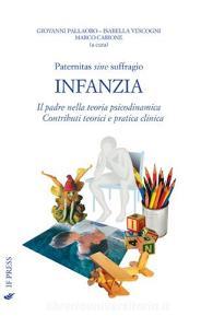 Paternitas sine suffragio. Infanzia. Il padre nella teoria psicodinamica. Contributi teorici e pratica clinica.pdf