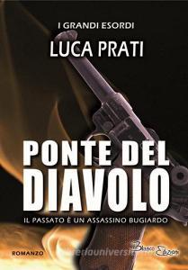 Ponte del diavolo. Il passato è un assassino bugiardo.pdf