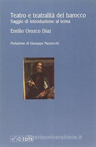 Teatro e teatralità del barocco. Saggio di introduzione al tema.pdf
