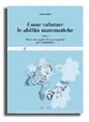 Come valutare le abilità matematiche vol.1.pdf