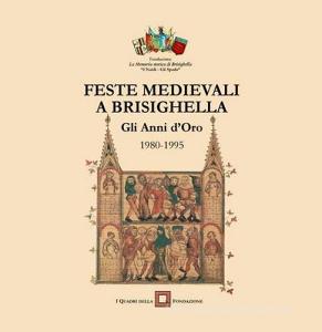 Feste medievali a Brisighella. Gli anni doro 1980-1985.pdf