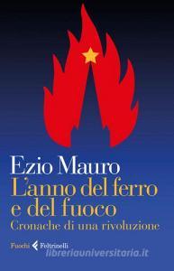 L anno del ferro e del fuoco. Cronache di una rivoluzione.pdf